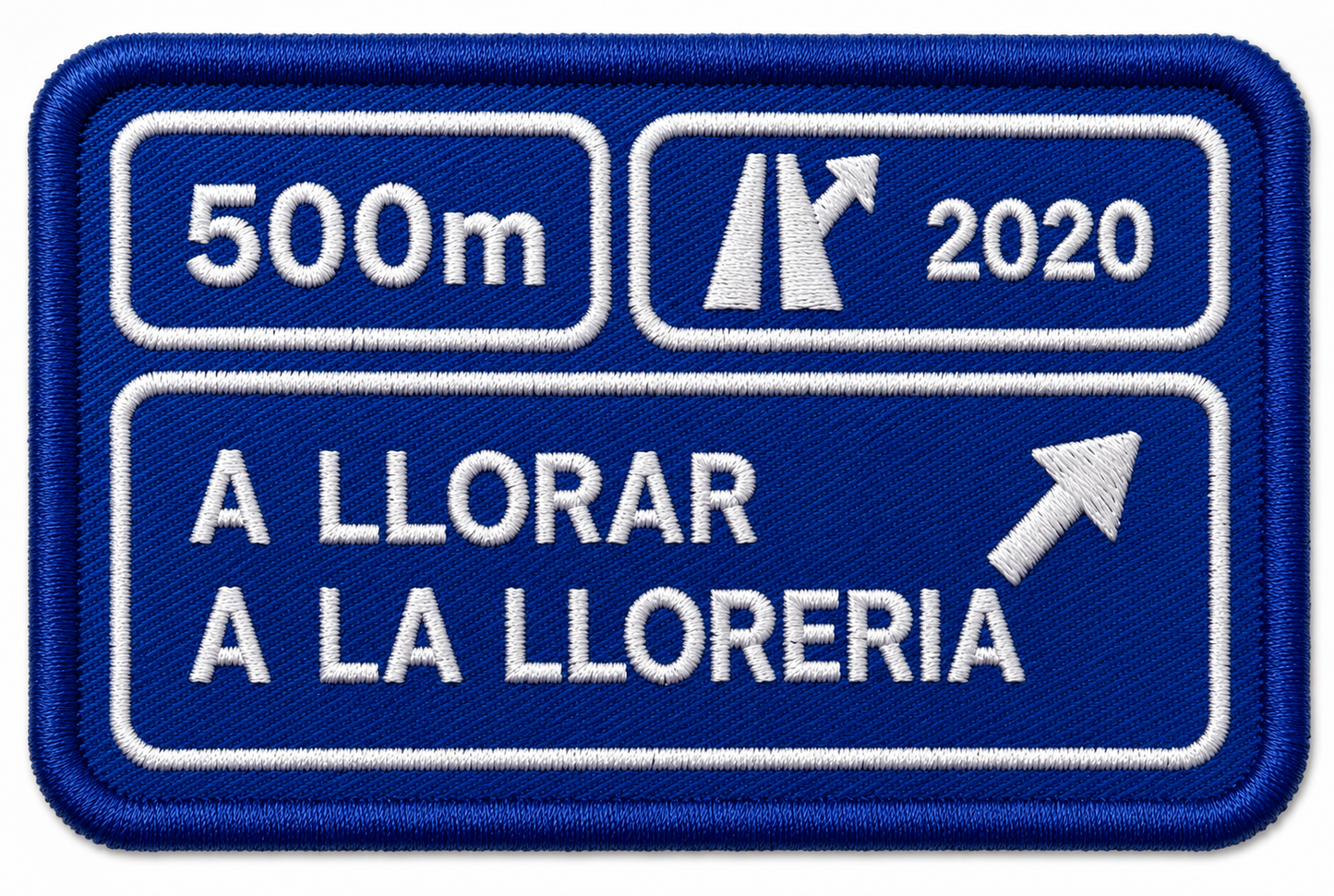 PARCHE CARTEL 'A LLORAR A LA LLORERIA' AZUL BORDADO (9x6cm)